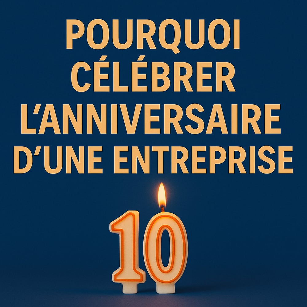 Visuel au fond bleu nuit représentant une bougie en forme du chiffre 10 allumée sous le titre “Pourquoi célébrer l’anniversaire d’une entreprise”. L’image évoque la symbolique du temps, la pérennité et la célébration des valeurs collectives au sein de l’entreprise.